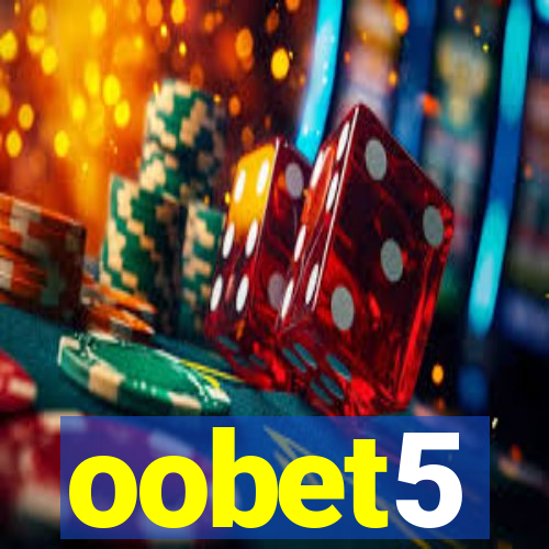 oobet5