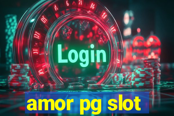 amor pg slot