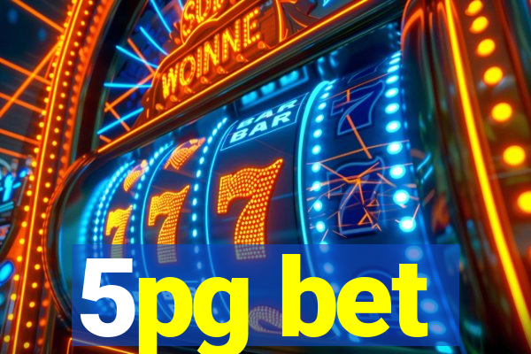 5pg bet