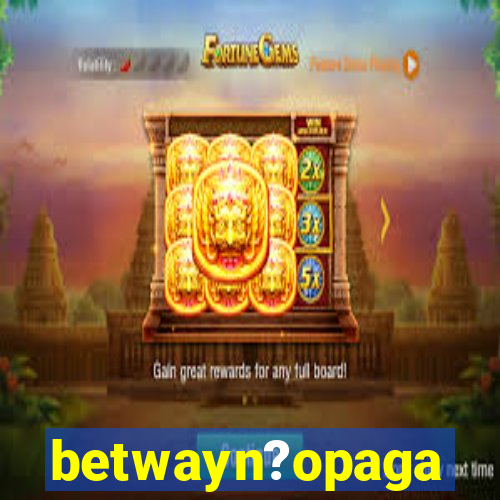 betwayn?opaga