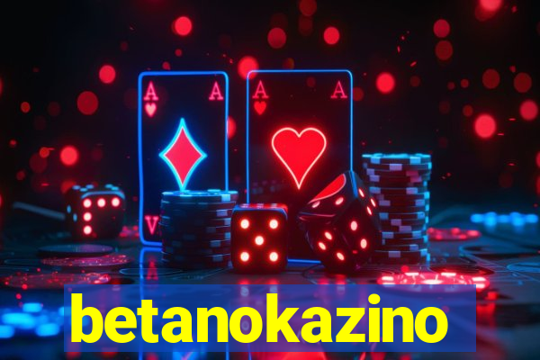 betanokazino