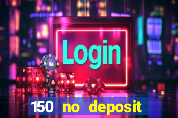 150 no deposit bonus codes captain jack casino