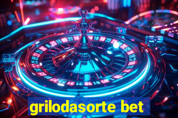 grilodasorte bet