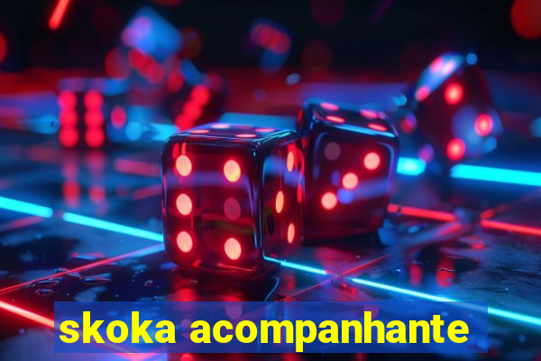 skoka acompanhante