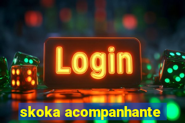 skoka acompanhante