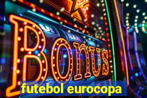 futebol eurocopa