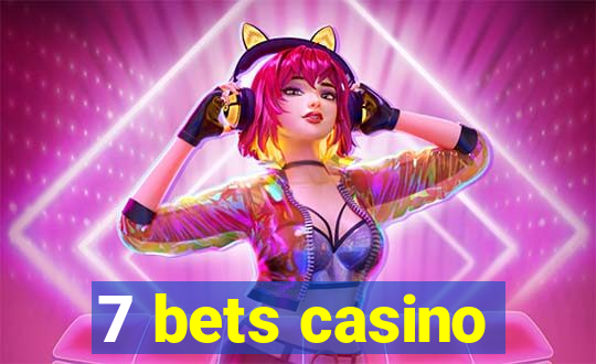 7 bets casino