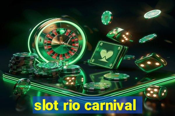 slot rio carnival