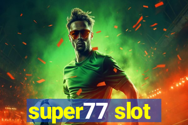 super77 slot