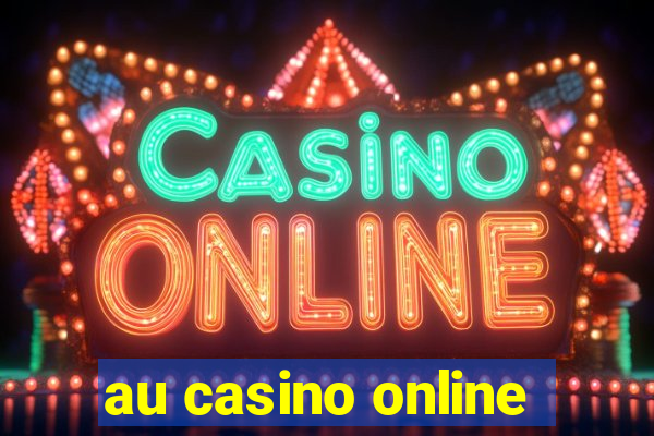 au casino online