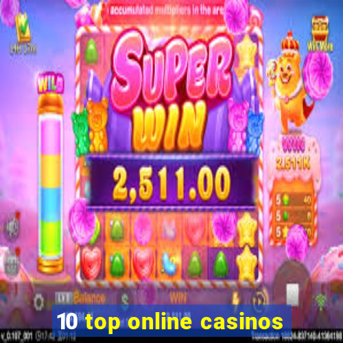 10 top online casinos