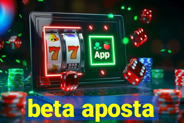 beta aposta