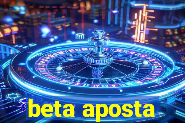 beta aposta