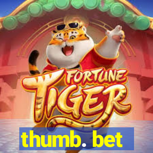 thumb. bet