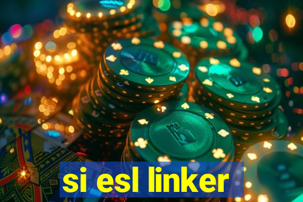 si esl linker