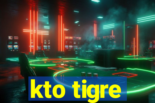 kto tigre