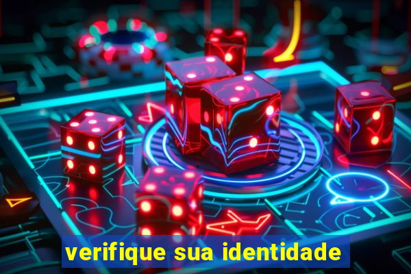 verifique sua identidade