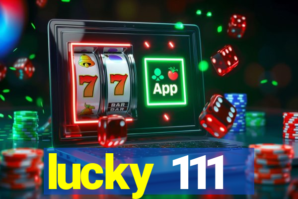 lucky 111