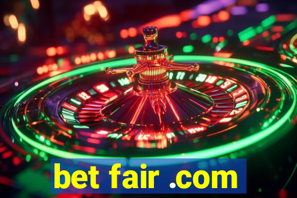 bet fair .com