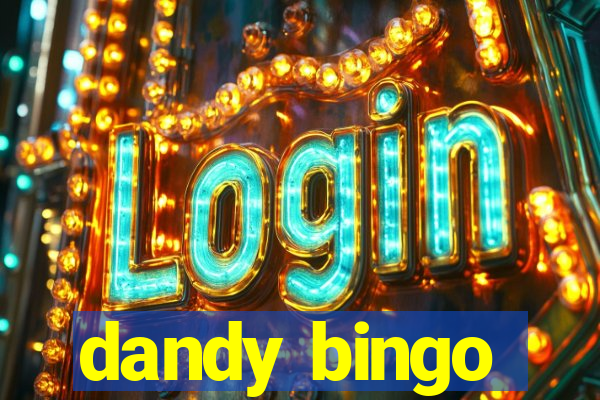 dandy bingo