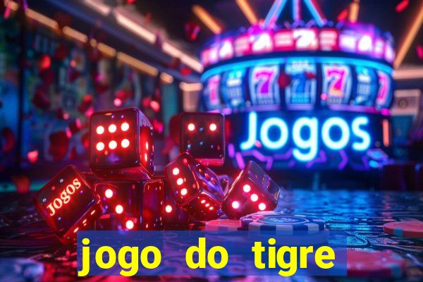 jogo do tigre minimo 1 real