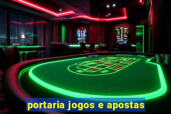 portaria jogos e apostas