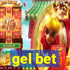 gel bet