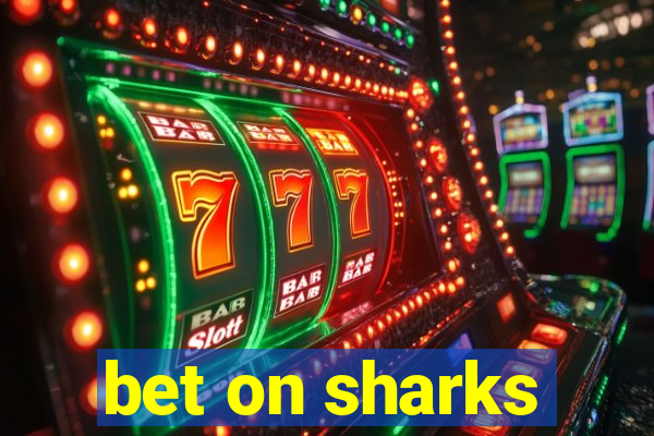 bet on sharks