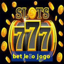 bet le茫o jogo