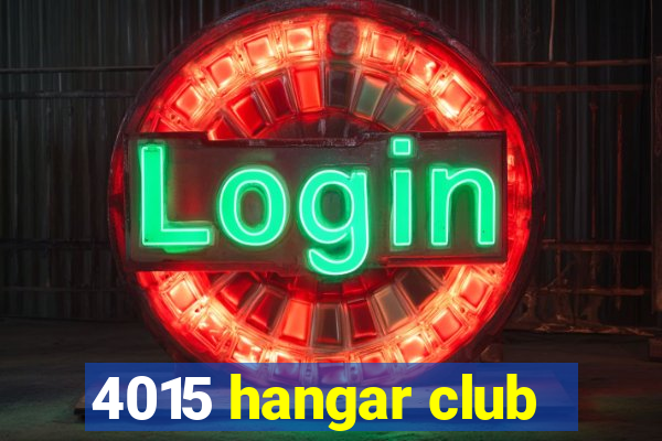 4015 hangar club