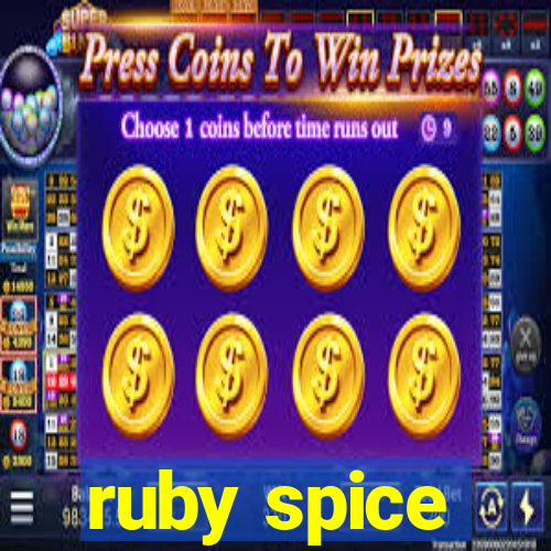 ruby spice