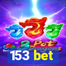 153 bet