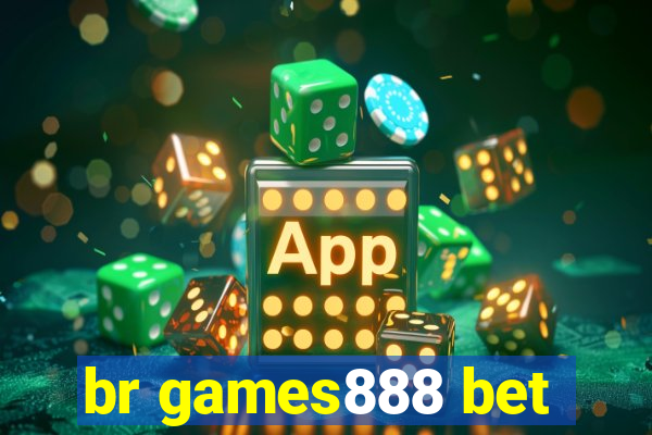 br games888 bet