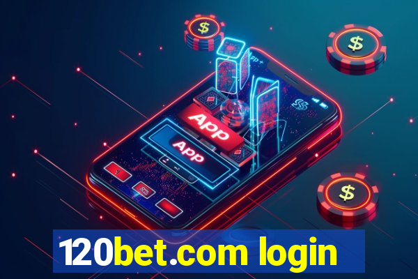 120bet.com login