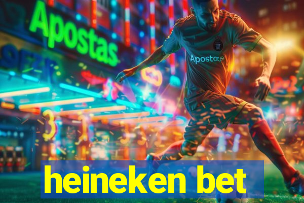 heineken bet