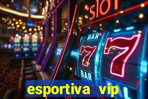 esportiva vip baixar aplicativo