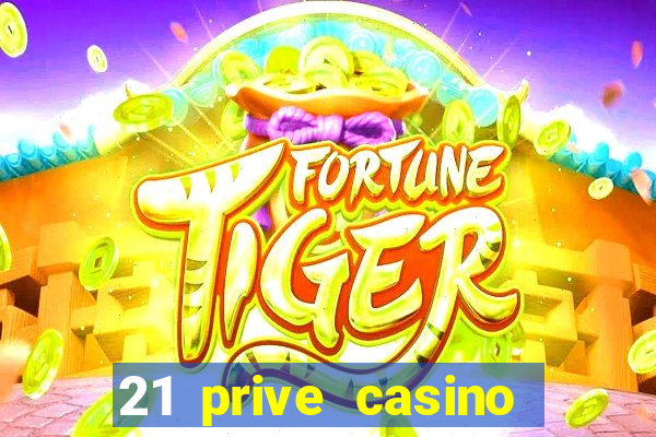 21 prive casino bonus code