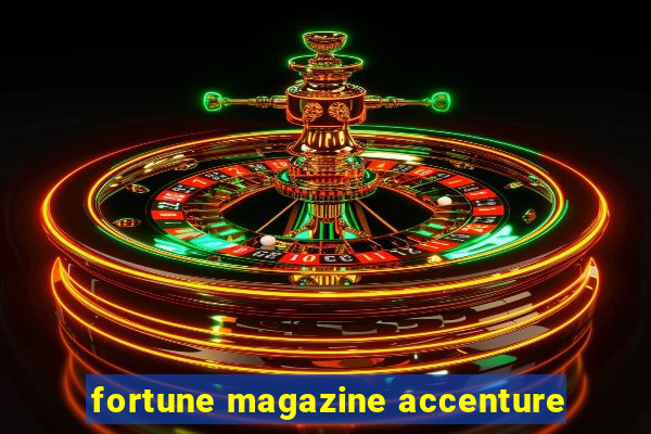 fortune magazine accenture