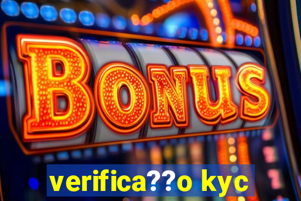 verifica??o kyc