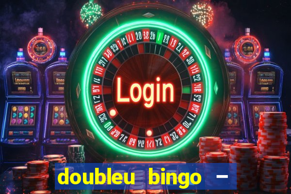 doubleu bingo – epic bingo