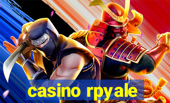 casino rpyale