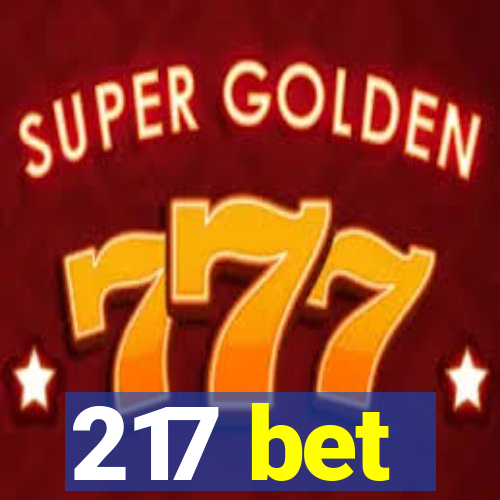 217 bet