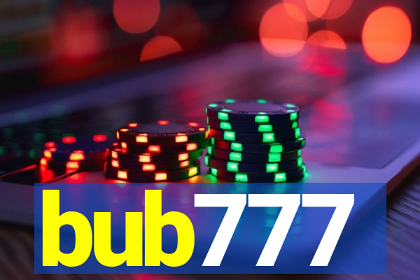 bub777