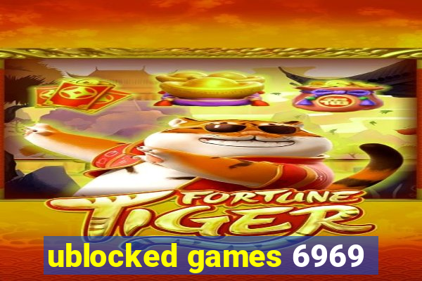 ublocked games 6969