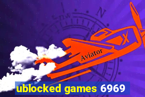 ublocked games 6969