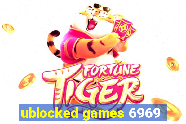 ublocked games 6969