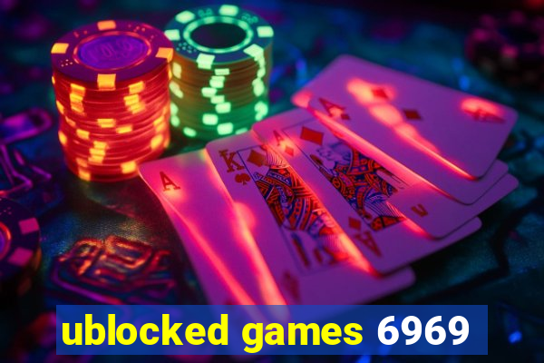 ublocked games 6969