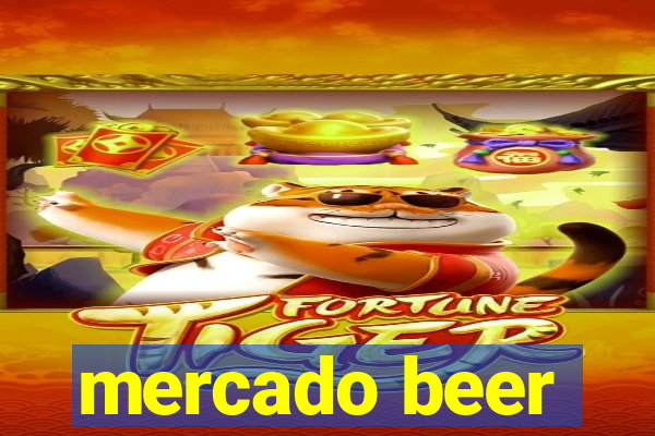 mercado beer