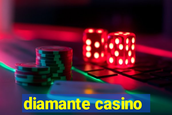 diamante casino