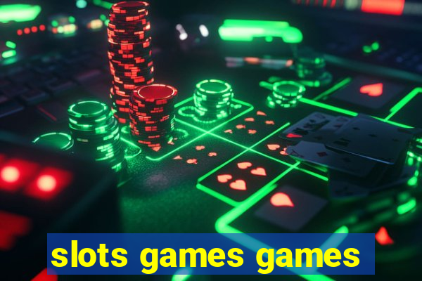 slots games games